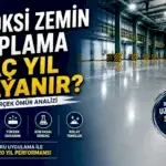 Epoksi Zemin Kaplama Kaç Yıl Dayanır